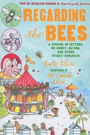 Regarding the Bees by KLISE KATE