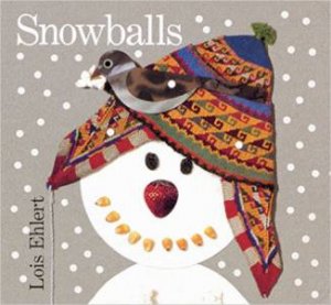 Snowballs by EHLERT LOIS
