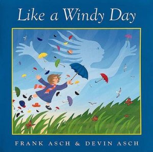Like a Windy Day by ASCH FRANK