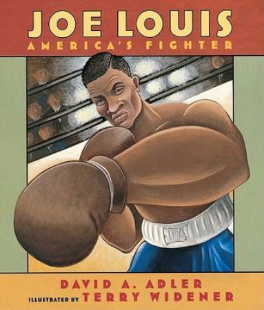 Joe Louis: America's Fighter by ADLER DAVID A.