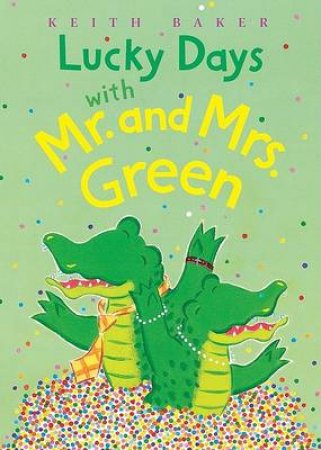 Lucky Days With Mr.and Mrs.green by BAKER KEITH