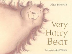 Very Hairy Bear by SCHERTLE ALICE