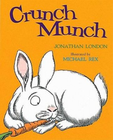Crunch Munch by LONDON JONATHAN