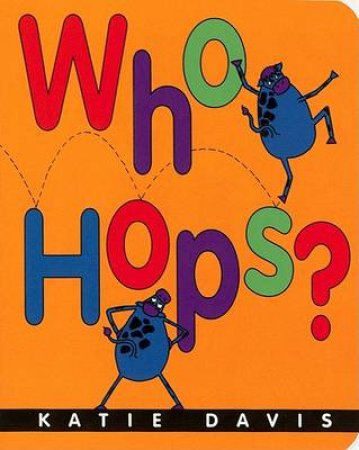 Who Hops? by DAVIS KATIE