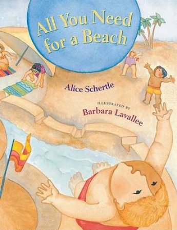 All You Need for a Beach by SCHERTLE ALICE