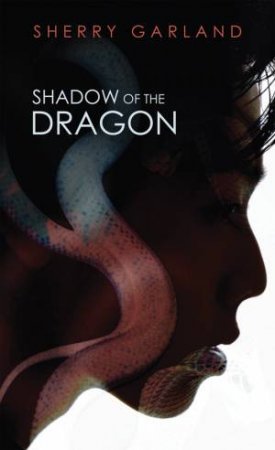 Shadow of the Dragon by GARLAND SHERRY