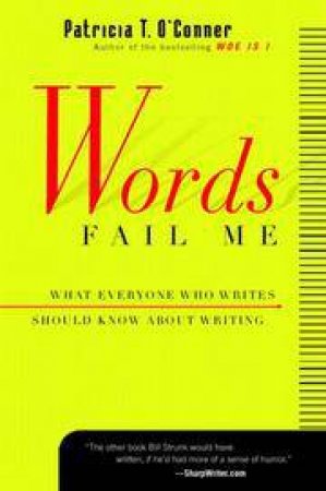 Words Fail Me by O'CONNER PATRICIA T.