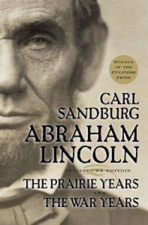 Abraham Lincoln by SANDBURG CARL