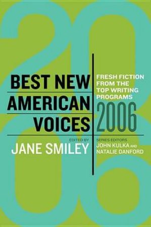 Best New American Voices 2006 by SMILEY JANE