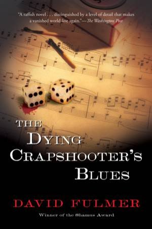 Dying Crapshooter's Blues by FULMER DAVID