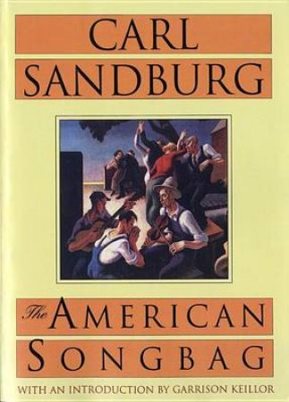 American Songbag by SANDBURG CARL