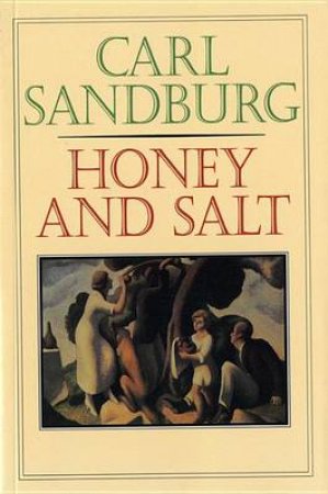 Honey and Salt by SANDBURG CARL