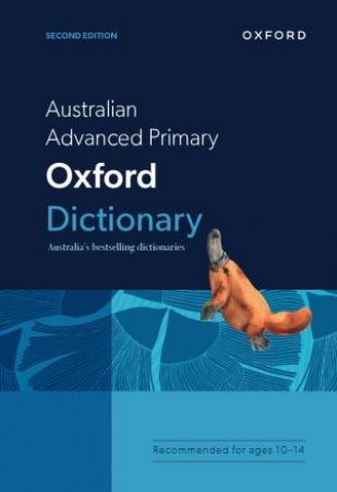 Australian Advanced Primary Oxford Dictionary 2nd Ed by Mark Gwynn