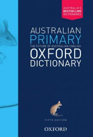 Australian Primary Oxford Dictionary (5th Edition) by Amanda Laugesen & Mark Gwynn