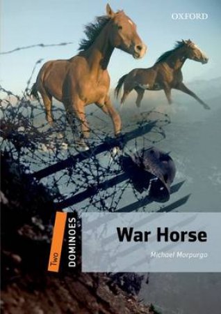 War Horse by Michael Morpurgo & Alex Raynham & Martin Impey