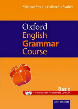 Oxford English Grammar Course by Michael Swan & Catherine Walter