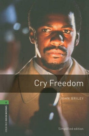 Cry Freedom by John Briley & Rowena Akinyemi