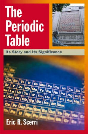 The Periodic Table by Eric R. Scerri
