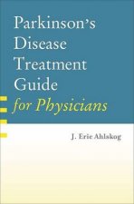 Parkinsons Disease Treatment Guide for Physicians