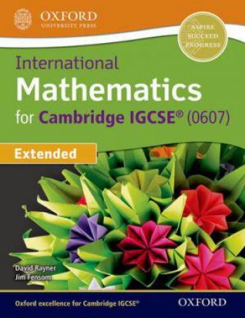 International Maths for Cambridge IGCSE Extended by David Rayner