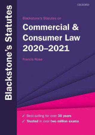 Blackstone's Statutes on Commercial & Consumer Law 2020-2021 by Unknown