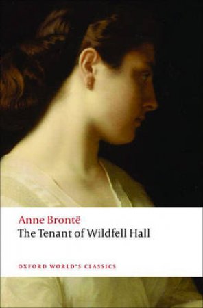 The Tenant of Wildfell Hall by Anne Bronte & Herbert Rosengarten & Josephine McDonagh