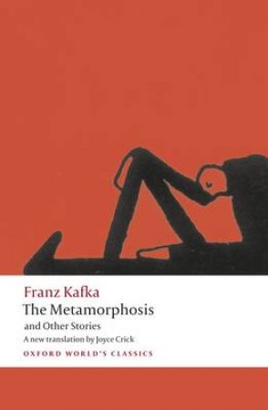 The Metamorphosis and Other Stories by Franz Kafka & Joyce Crick & Ritchie Robertson
