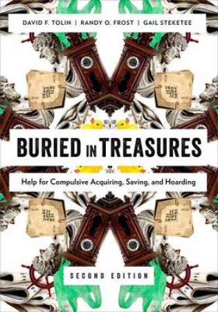Buried in Treasures by David F. Tolin & Randy O. Frost & Gail Steketee