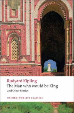 The Man Who Would Be King and Other Stories by Rudyard Kipling & Louis L. Cornell