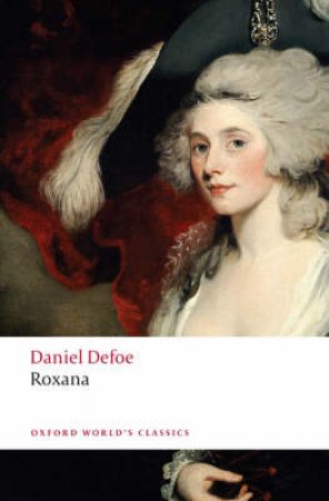 Roxana by Daniel Defoe & John Mullan