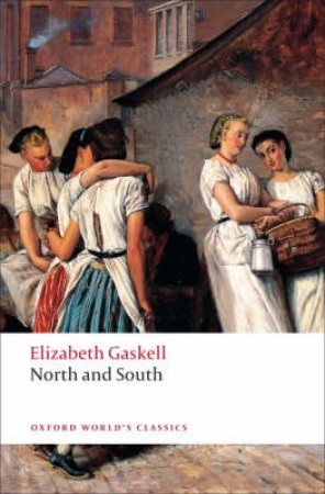 North and South by Elizabeth Cleghorn Gaskell & Angus Easson & Sally Shuttleworth