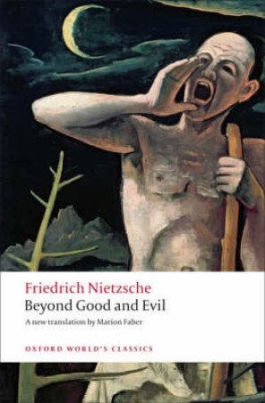 Beyond Good and Evil by Friedrich Wilhelm Nietzsche & Marion Faber & Robert C. Holub