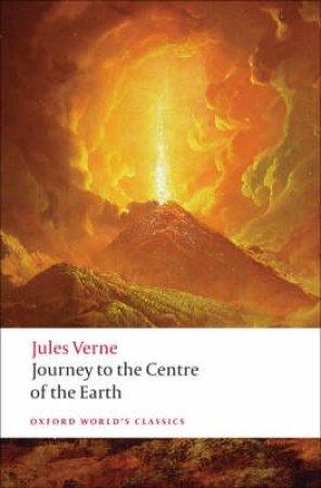 Journey to the Centre of the Earth by Jules Verne & William Butcher