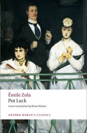Pot Luck Pot-bouille by Emile Zola & Brian Nelson