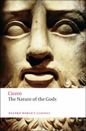 The Nature of the Gods by Cicero & P. G. Walsh