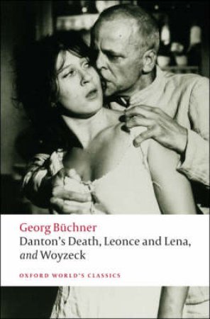 Danton's Death, Leonce and Lena, Woyzeck by Georg Buchner & Victor Price