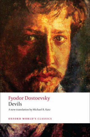 Devils by Fyodor Dostoyevsky & Michael R. Katz