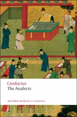 The Analects by Confucius & Raymond Dawson