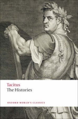 The Histories by Cornelius Tacitus & W. H. Fyfe & D. S. Levene