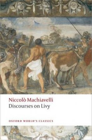 Discourses on Livy by Niccolo Machiavelli & Julia Conaway Bondanella