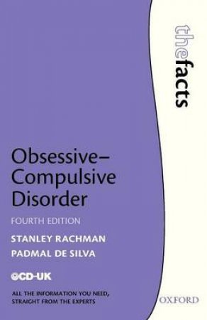 Obsessive-Compulsive Disorder by Stanley J. Rachman & Padmal De Silva