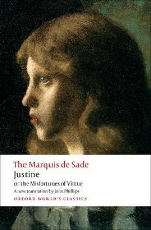 Justine, or the Misfortunes of Virtue by Marquise de Sade & John Phillips