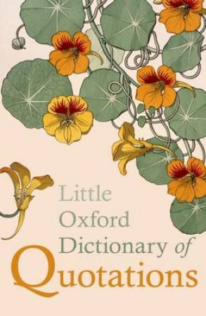 Little Oxford Dictionary of Quotations by Susan Ratcliffe