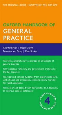 Oxford Handbook of General Practice by Chantal Simon & Hazel Everitt & Francoise Van Dorp & Matthew Burke