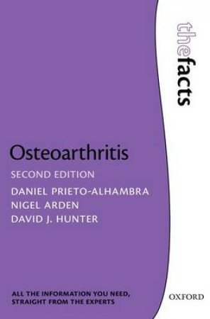 Osteoarthritis: The Facts by David J. Hunter