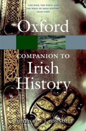 The Oxford Companion to Irish History by S. J. Connolly