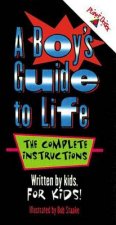 A Boys Guide To Life The Complete Instructions
