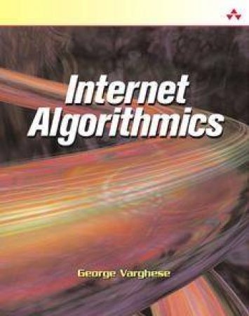 Internet Algorithmics by George Varghese