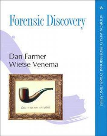 Forensic Discovery by Dan Farmer