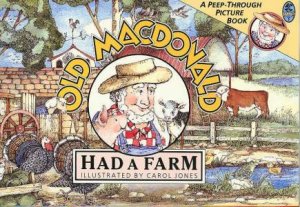 Old MacDonald Had A Farm by Carol Jones